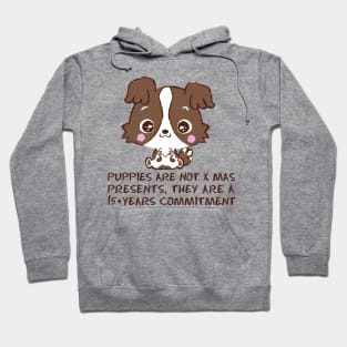 Puppies are not x mas presents Hoodie